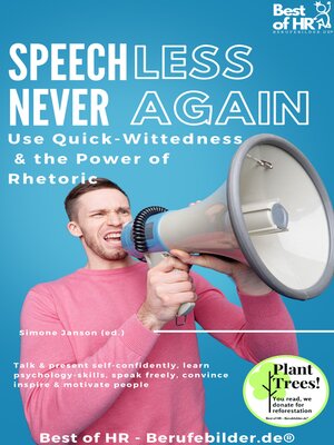 cover image of Speechless – Never Again! Use Quick-Wittedness & the Power of Rhetoric